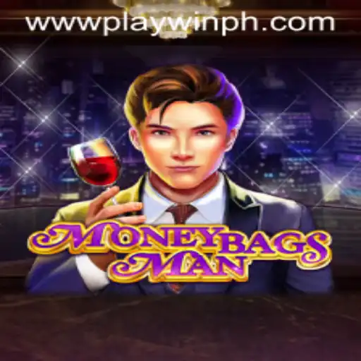 Unveiling the Thrills of MoneybagsMan: Master the Art of PLAYWIN